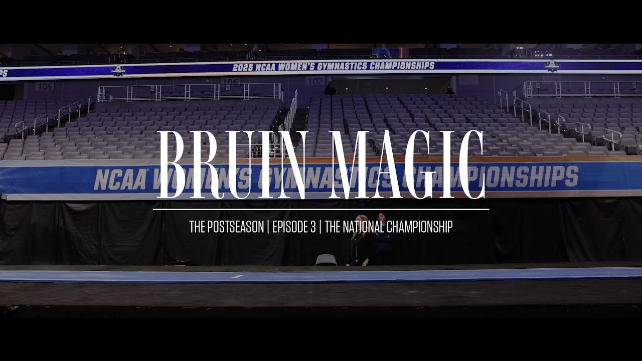 Bruin Magic - The Postseason, Ep. 3