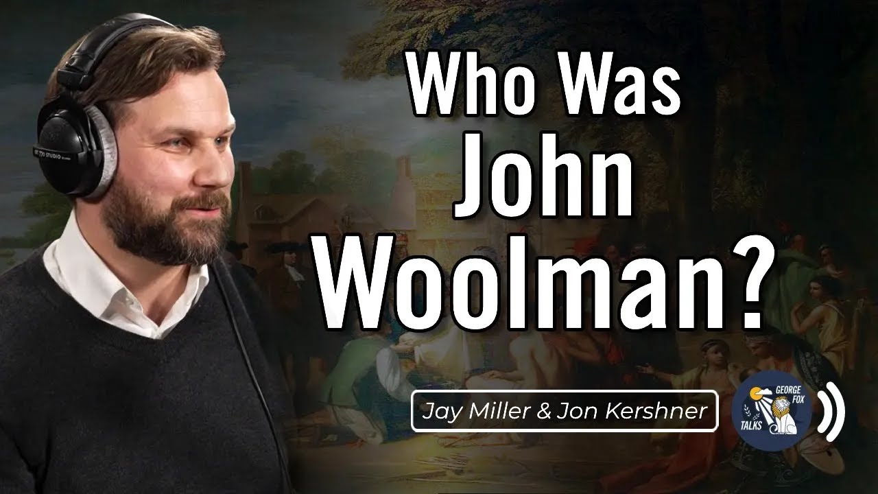 Understanding John Woolman and his Abolitionist Arguments