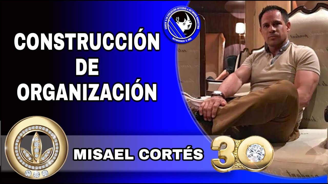 Aprende a Construir Organización | Misael Cortes