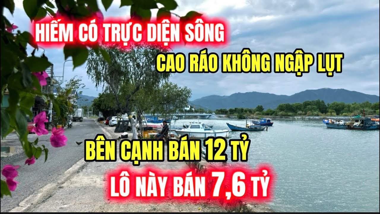 🔥Hàng Độc Nha Trang Bán Đất Tặng Nhà Trực Diện Sông Hằng Ngày Ngắm View Tuyệt Đẹp Chỉ 7,6Tỷ