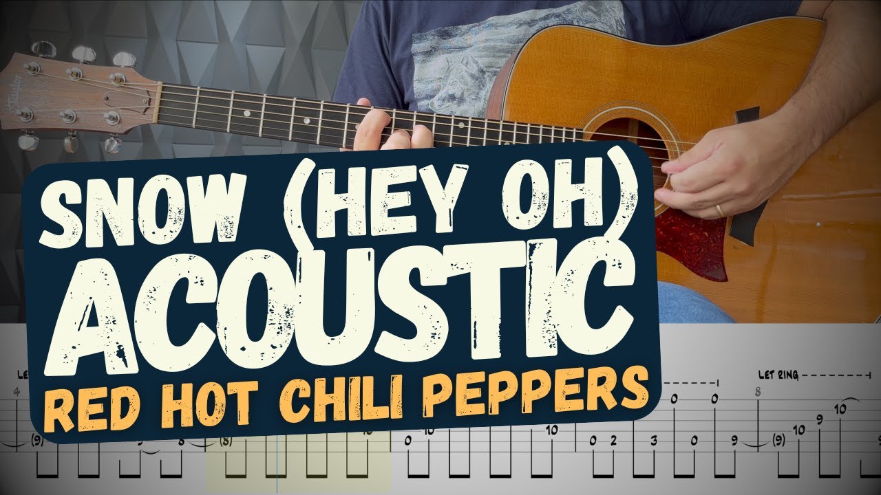Snow - Acoustic - Red Hot Chili Peppers - Learn to play