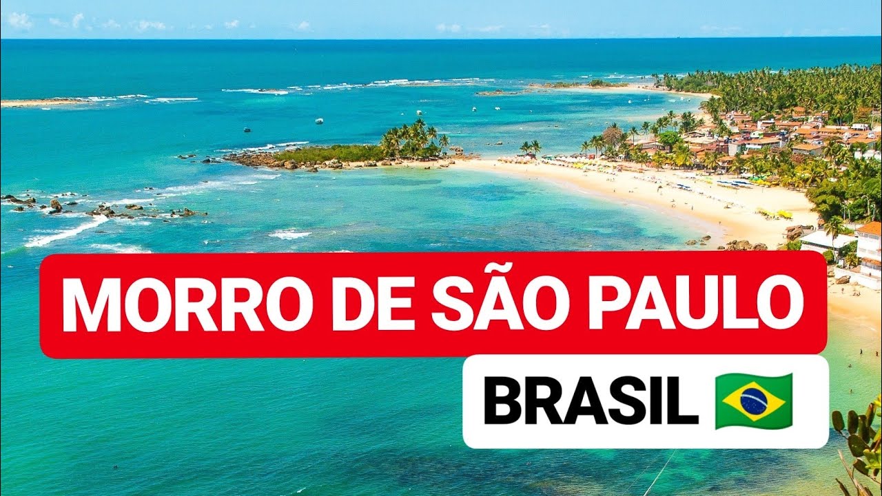 😎📢 MORRO DE SÃO PAULO 🇧🇷 | [Brasil] 🤩🤩