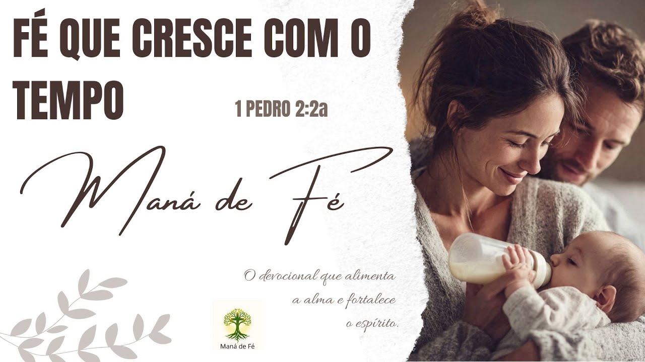 Fé Que Cresce Com o Tempo | Como Fortalecer Sua Vida Espiritual | Maná de Fé #032/26