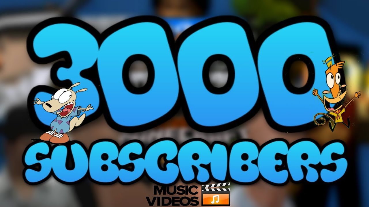3000 Subscribers Music Video