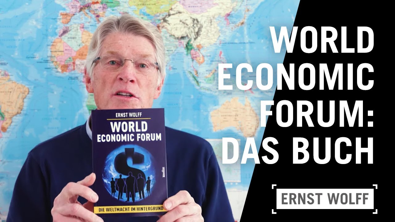 World Economic Forum: Die Weltmacht im Hintergrund - Das neue Buch von Ernst Wolff