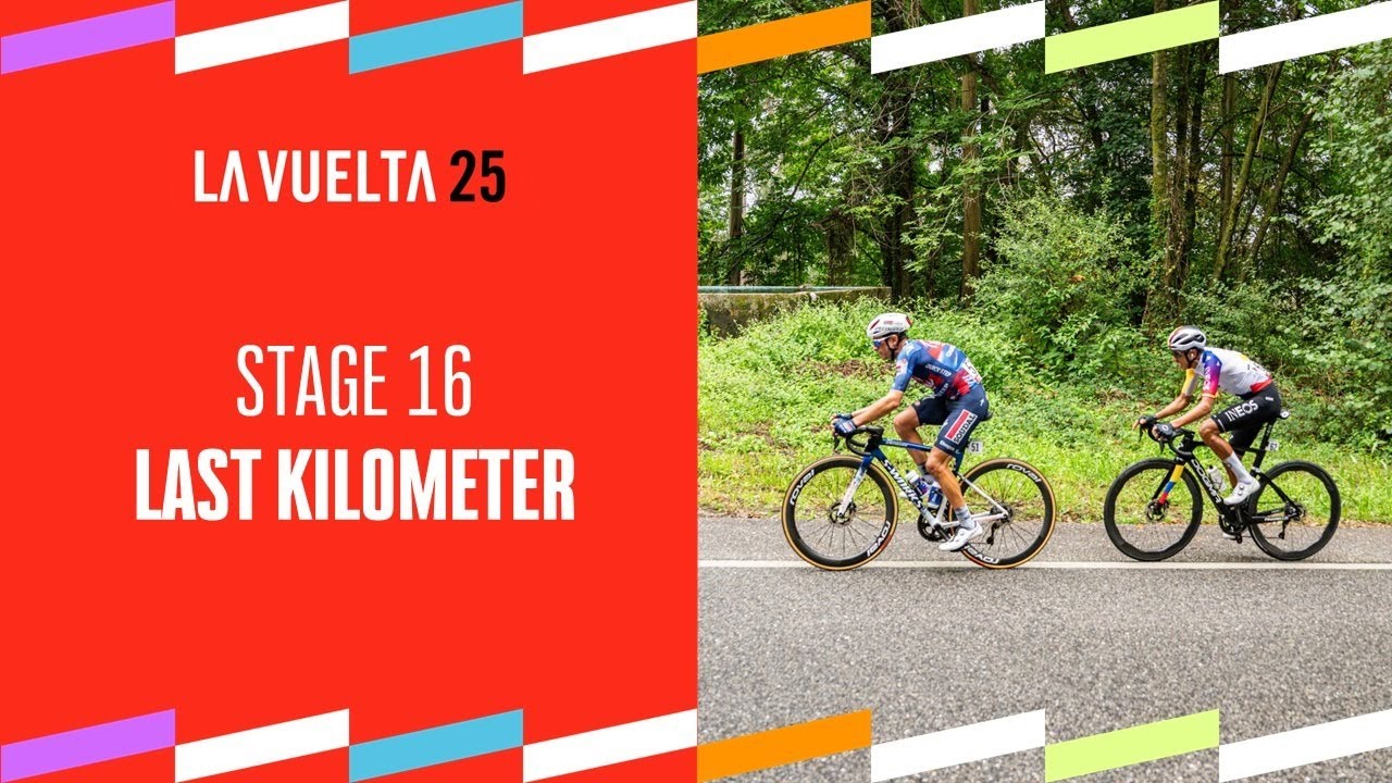 Last Km - Stage 16 - La Vuelta 2025