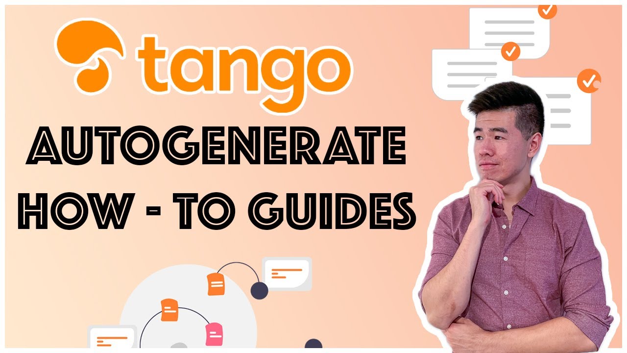 Best Way to Create How-To Guides - Tango.us