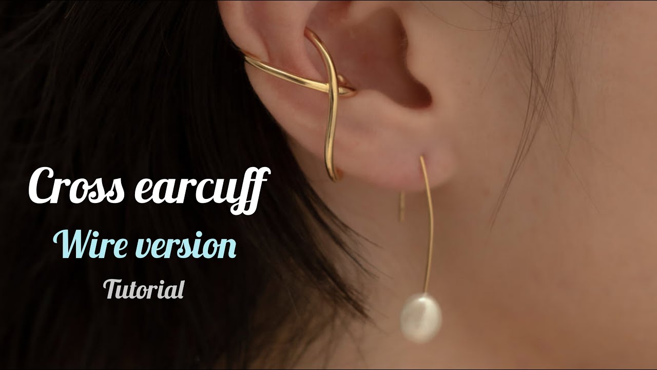 Tutorial - Wire Ear Cuffs and earrings - DIY Make Your Own