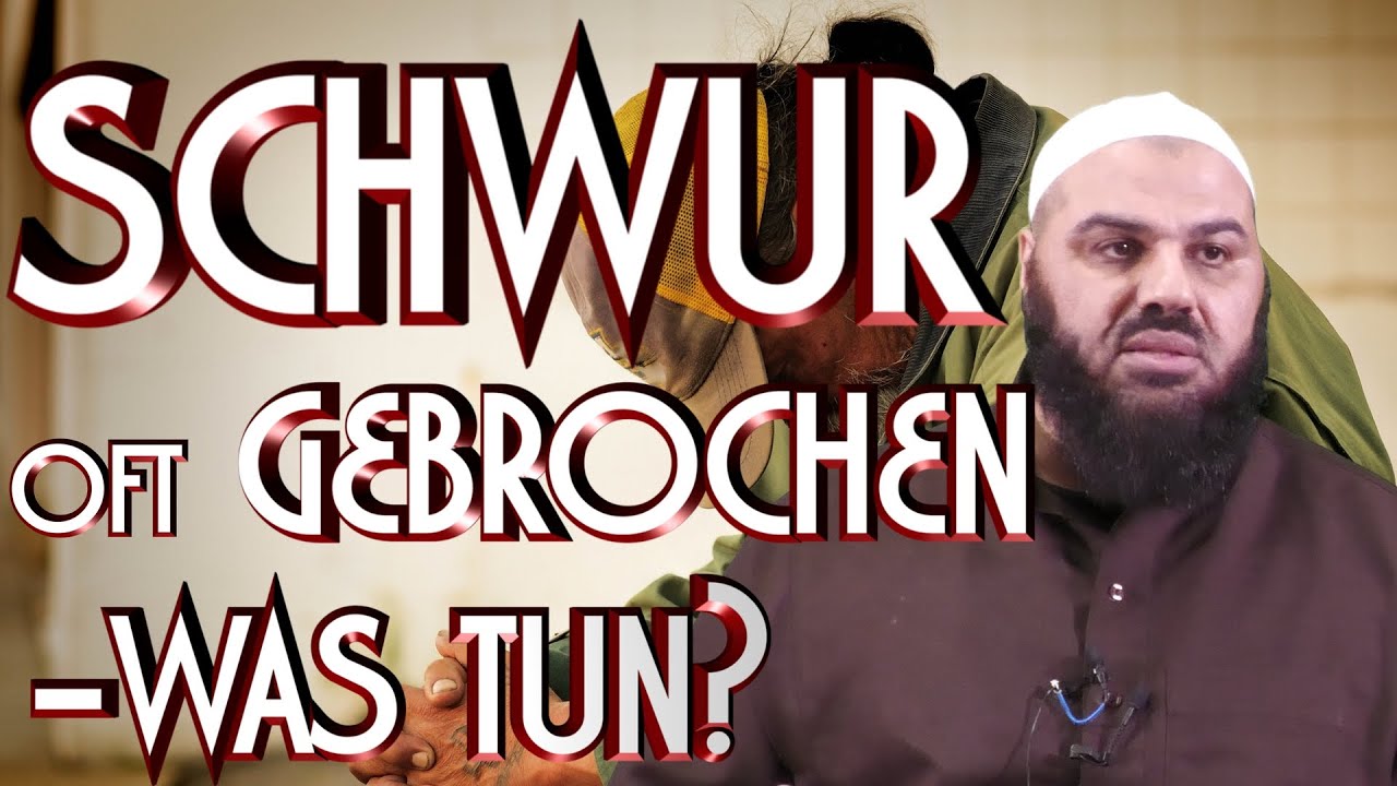 SCHWUR OFT GEBROCHEN  - WAS TUN? mit Abul Baraa in Braunschweig