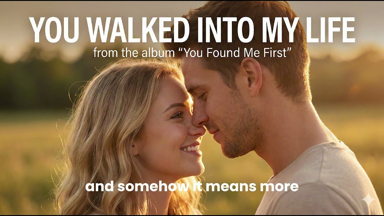 You Walked Into My Life 💕 | A Happy Love Song for Someone Special #songlyrics