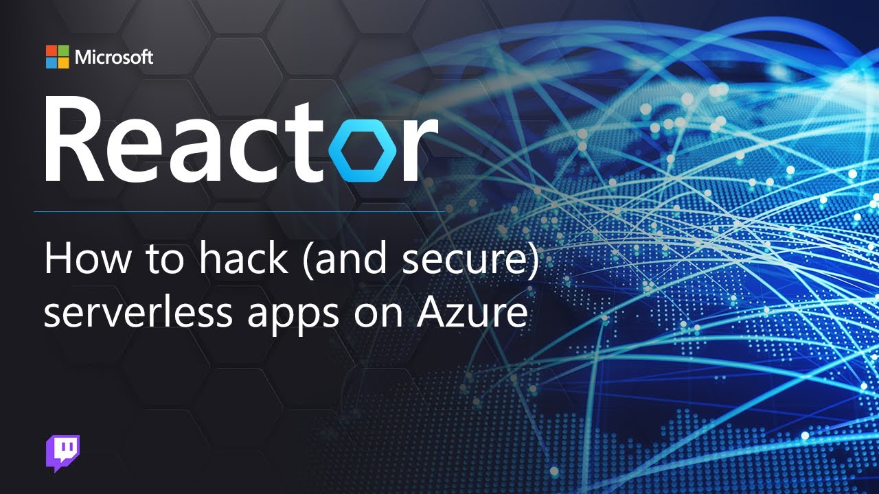 How to Hack (And Secure) Serverless Apps on Azure