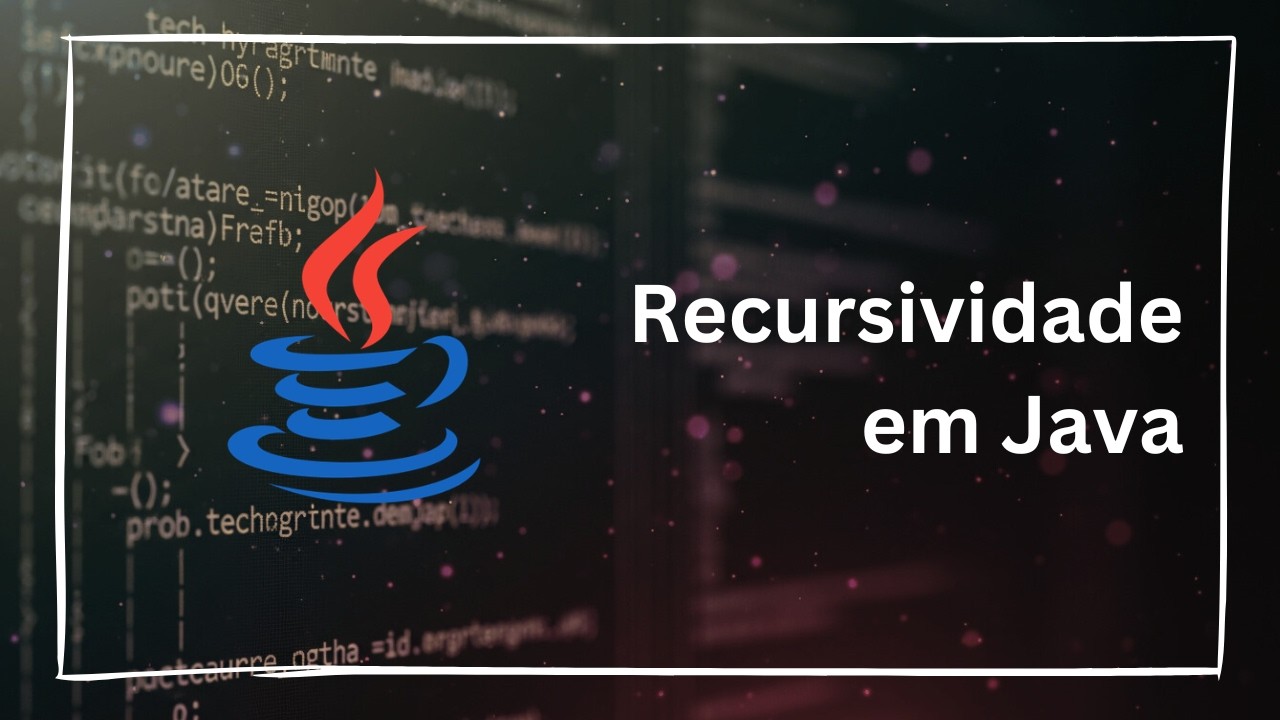 Aula 05 |  Recursividade | Conceitos básicos em Java