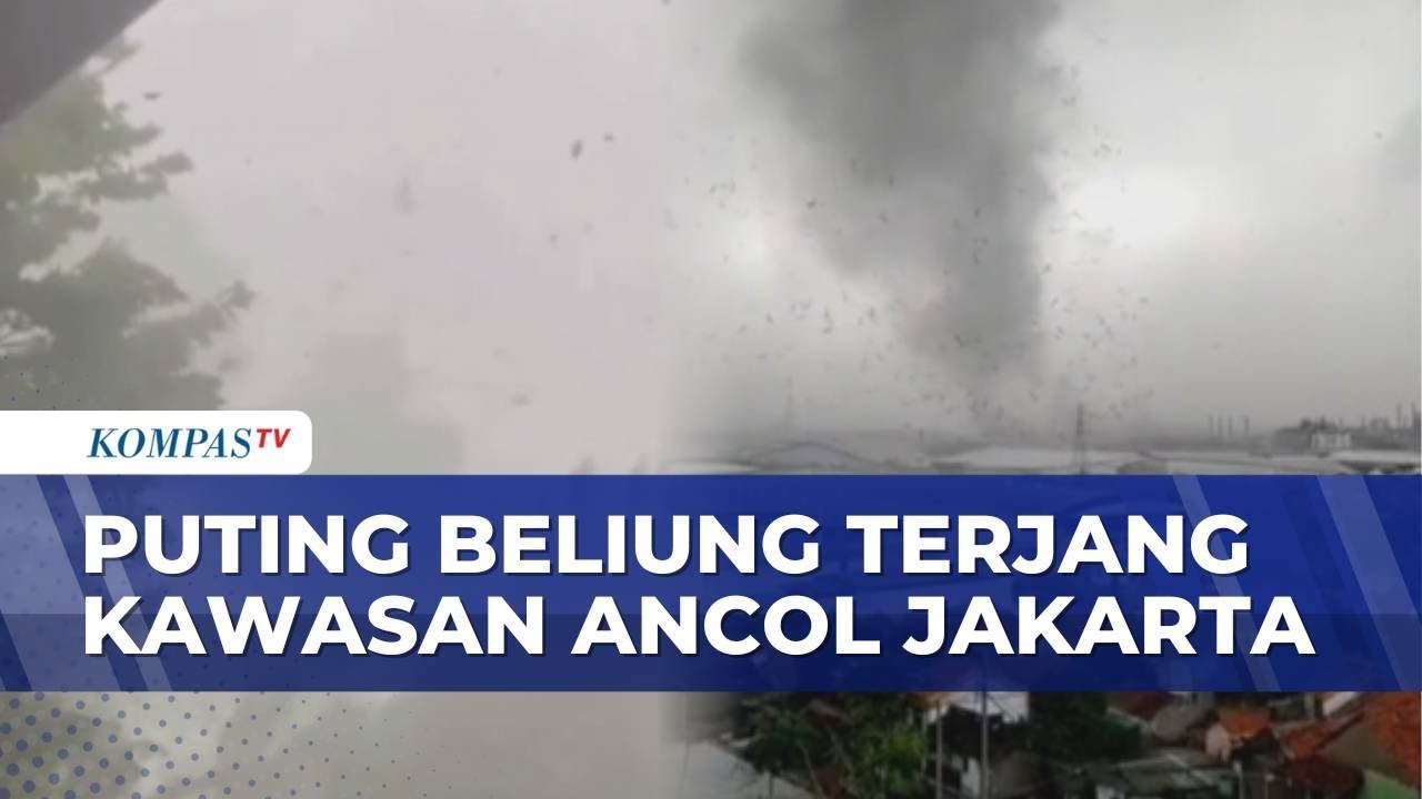 Detik-Detik Puting Beliung Terjang Kawasan Ancol Jakarta: Pohon Tumbang, Tenda Taman Roboh