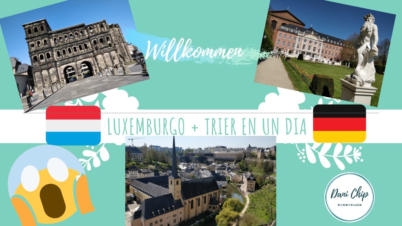 Luxemburgo + Trier en un dia!!!