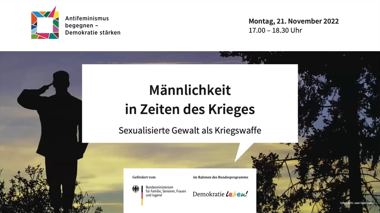 Männlichkeit in Zeiten des Krieges - Sexualisierte Gewalt als Kriegswaffe