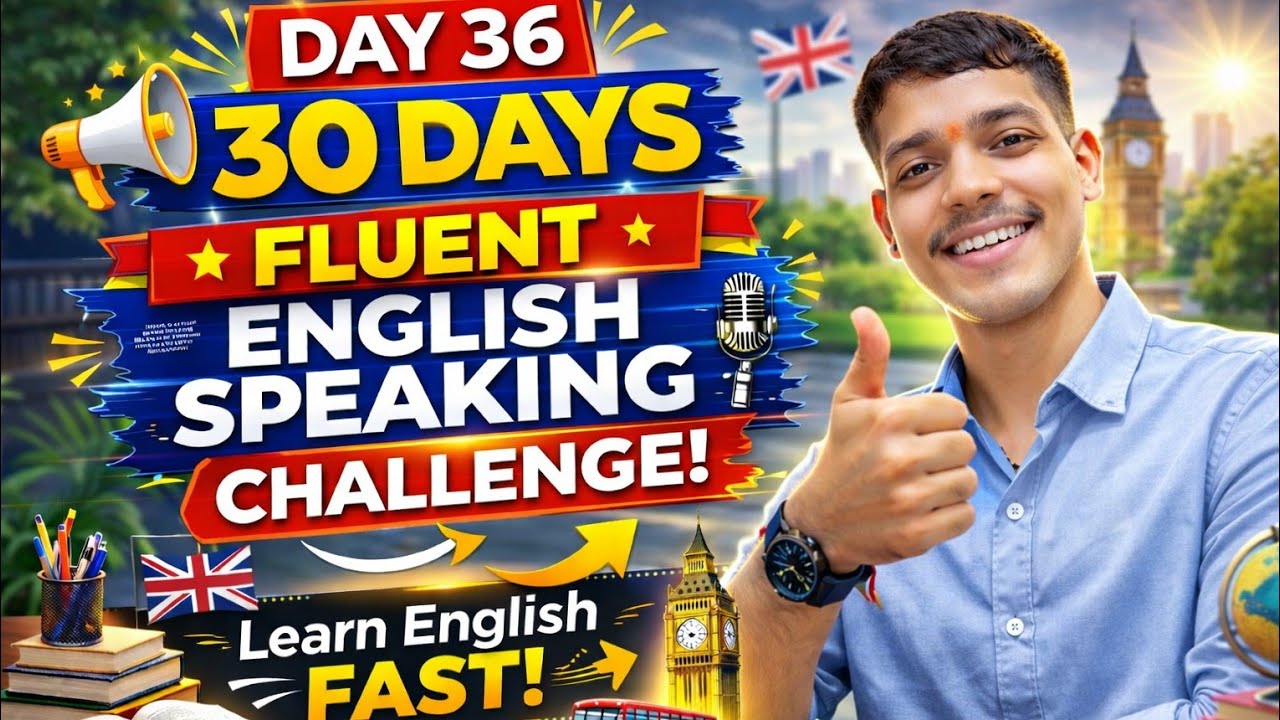 ✨ Day 36 of My English Speaking Challenge | Daily Practice to Speak Fluently 🚀