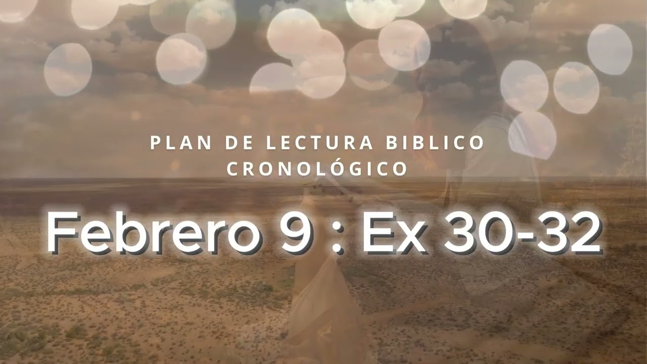 Plan de lectura Bíblico Cronológico | Exodo 30-32