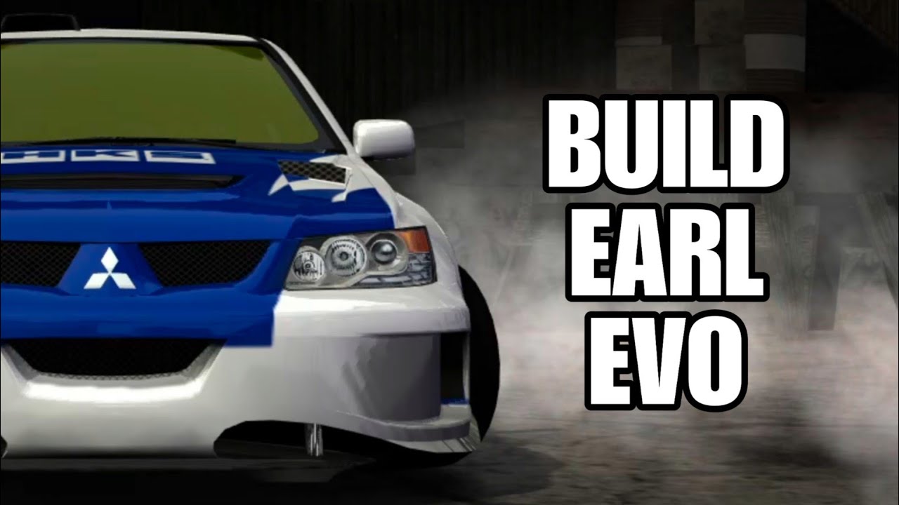 How To Build Earl Evo (Blacklist 9 Car) | Need For Speed Most Wanted 2005