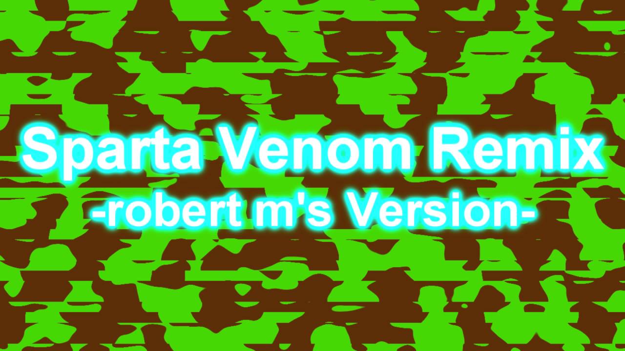 Sparta Venom Base  - robert m's Version -