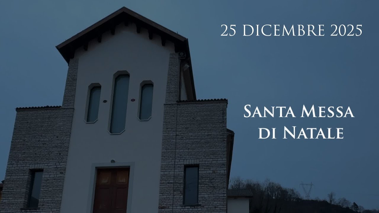 Santa Messa di Natale - 25 dicembre 2025