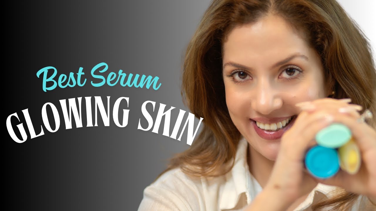 Best Serum for Glowing Skin | Top Picks for Instant Radiance | Nipun Kapur