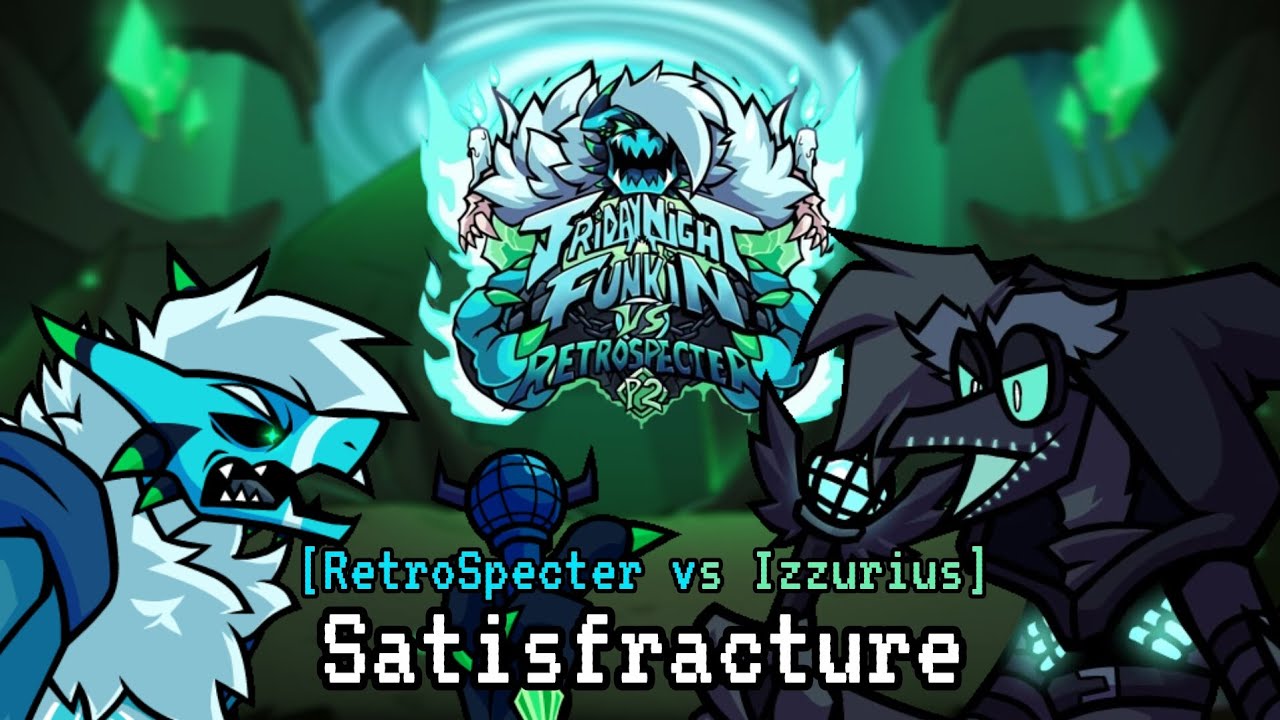 Friday night funkin' VS RetroSpecter - Part 2: Satisfracture [RetroSpecter vs Izzurius]