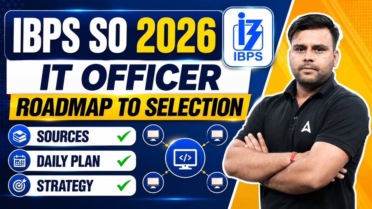 IBPS SO IT Officer 2026 Preparation Strategy | Roadmap to Selection & Daily Plan