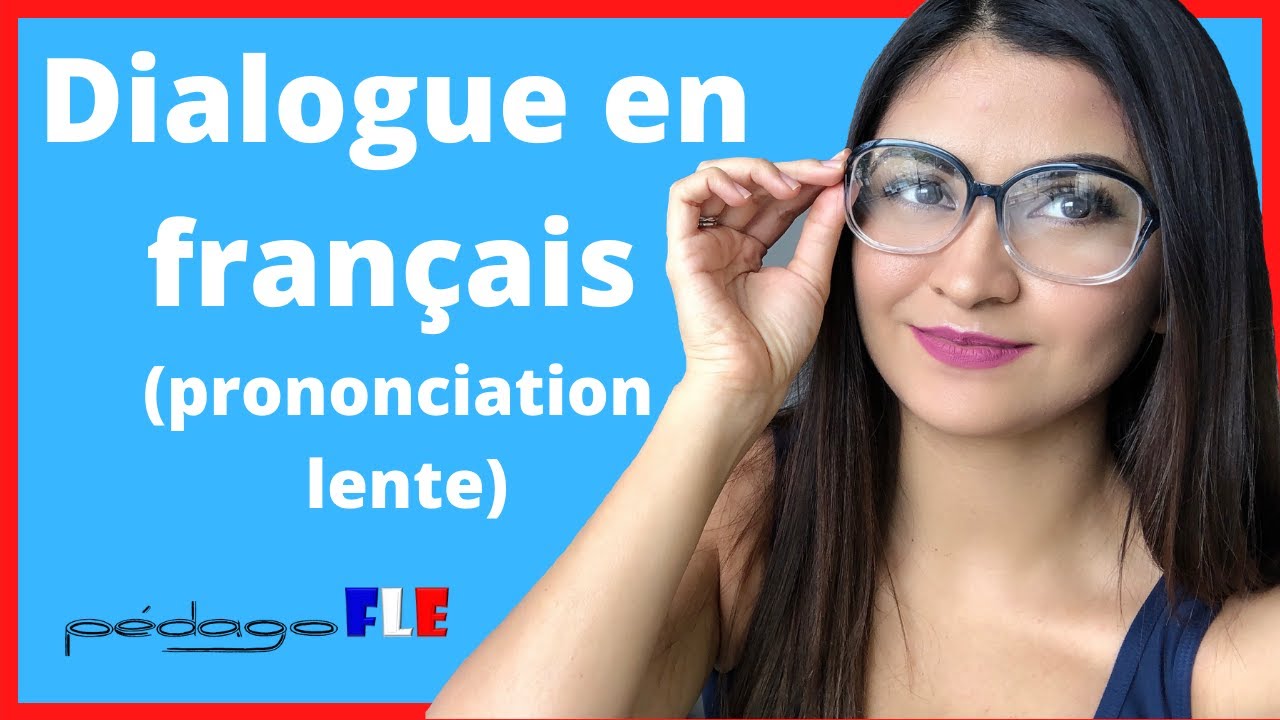 Conversacion en Frances basica y lenta
