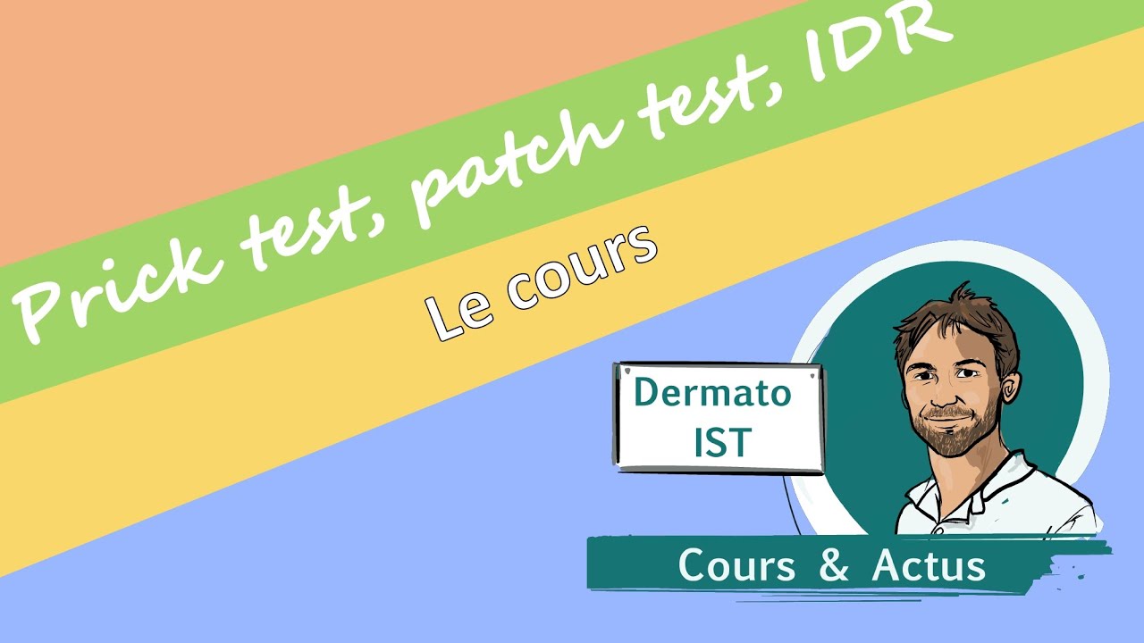 13 Les tests allergologiques : Prick test, patch test, IDR