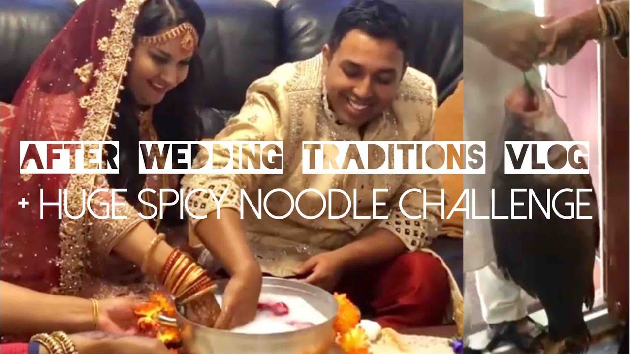 Wedding Series | After Wedding Traditions/ Rituals in Bengali Culture VLOG + Spicy Noodle Challenge