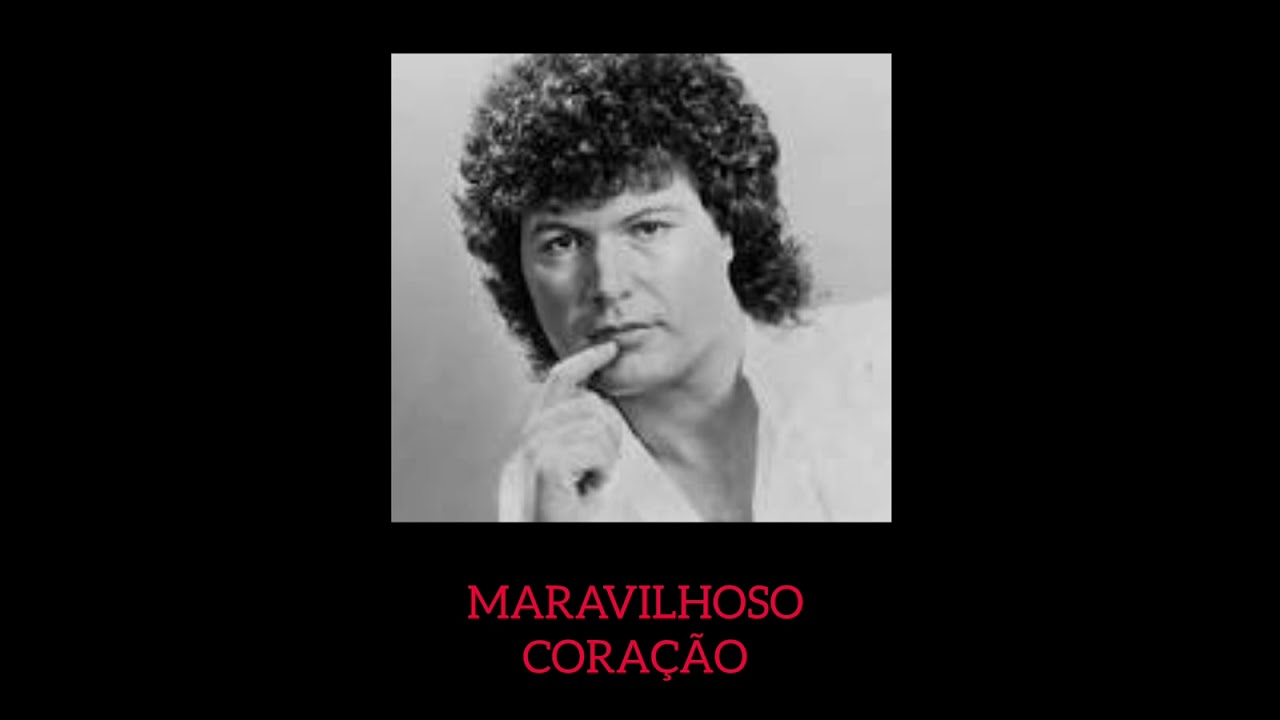 MARAVILHOSO CORAÇÃO