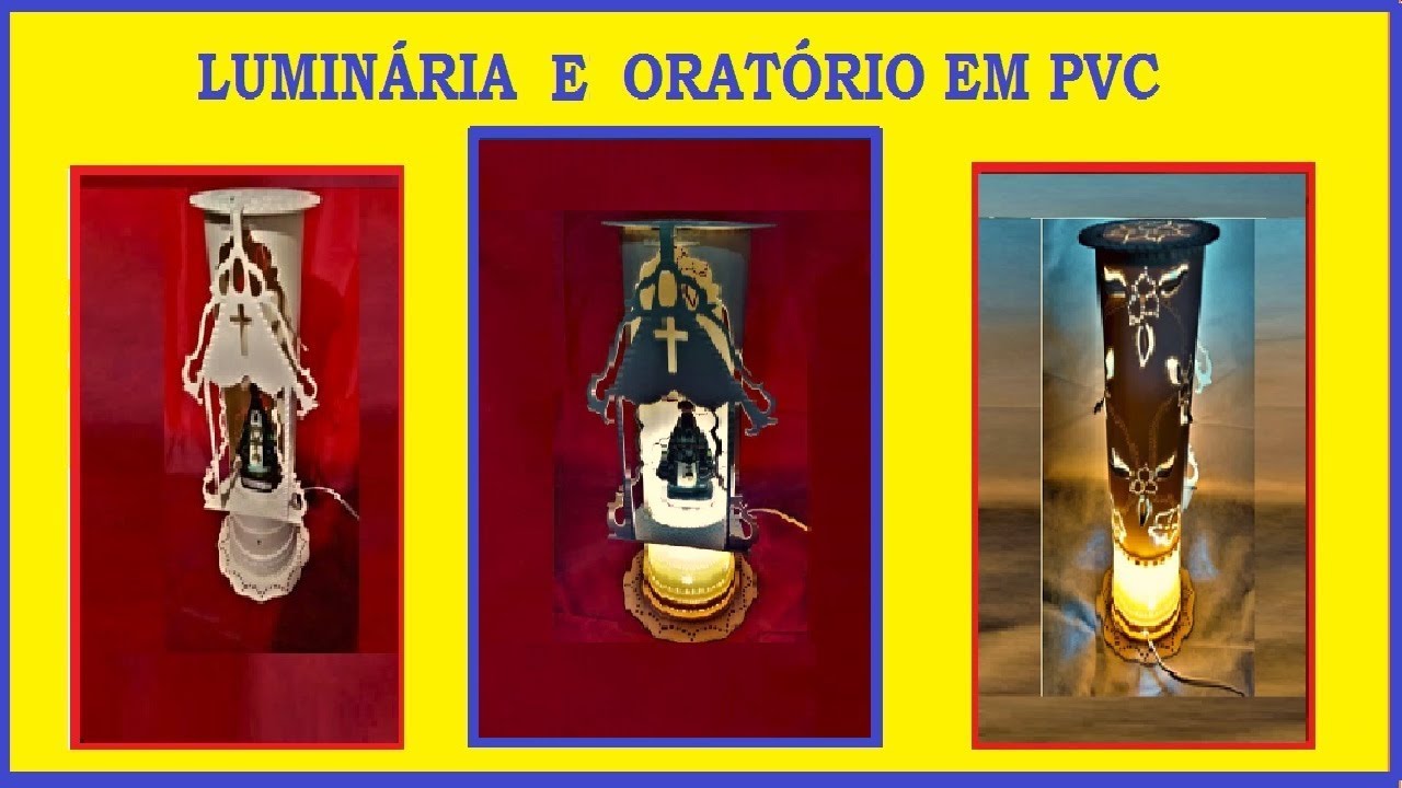 Como Fazer Luminária e Oratório de PVC passo a passo