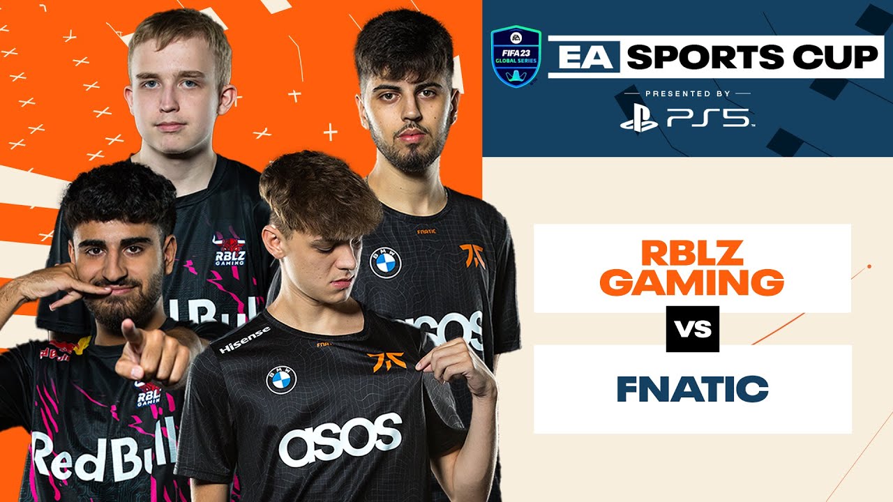 FIFA 23 | RBLZ GAMING (Anders, Umut) vs FNATIC (Tekkz, Diogo) - EA SPORTS Cup KNOCKOUTS