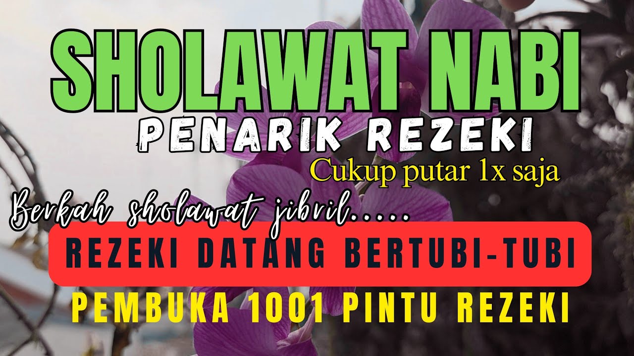 SHOLAWAT JIBRIL | SHOLAWAT PENARIK REZEKI & KETENANGAN HATI ﷺ