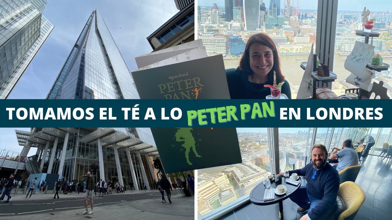 🟢 Afternoon Tea de PETER PAN en el restaurante AQUA SHARD en LONDRES 🧚‍♀️