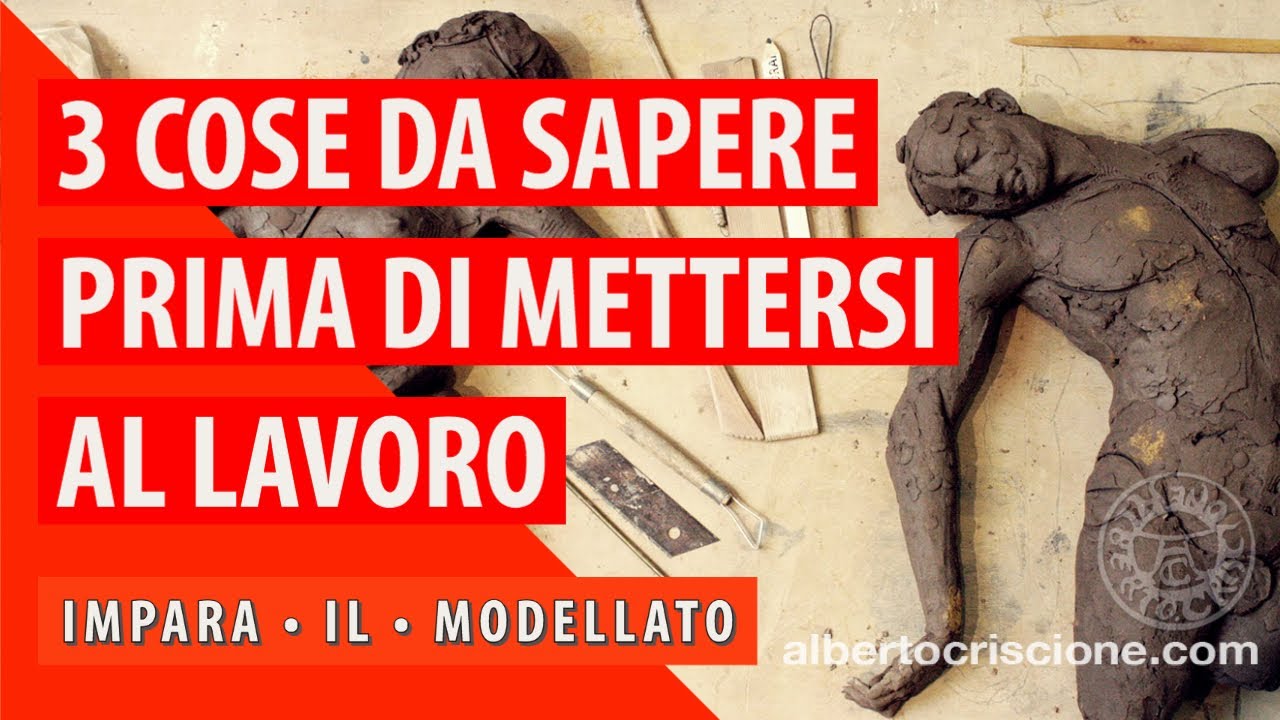 3 cose da sapere prima di mettersi al lavoro &bull; IMPARA IL MODELLATO