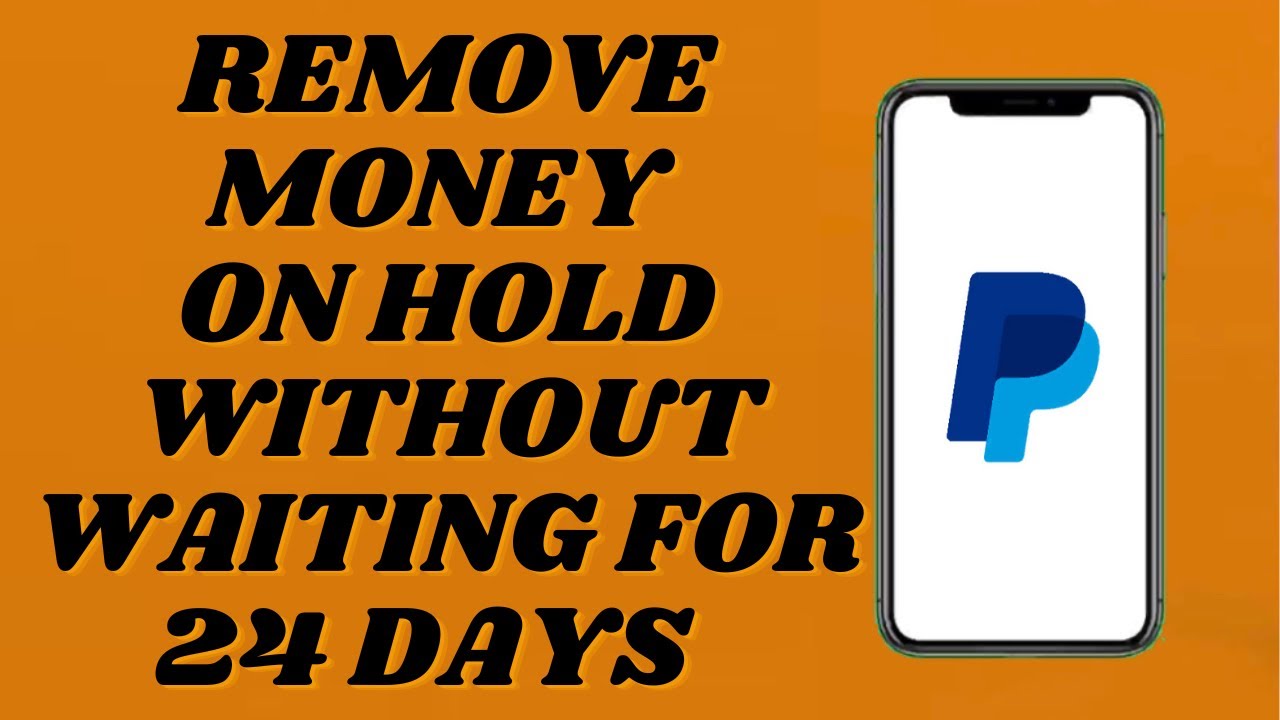 How To Remove Money On Hold Without Waiting For 21days On PayPal | Easy Tutorial