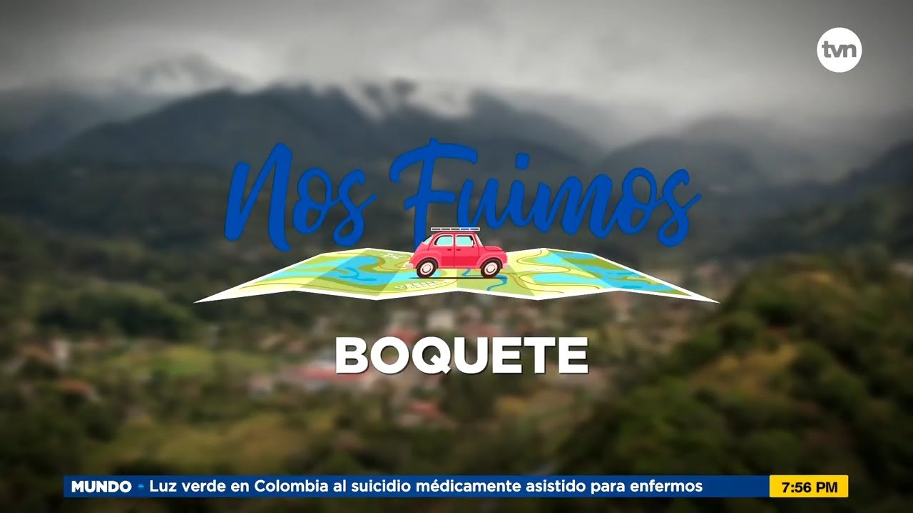 Nos Fuimos: Boquete