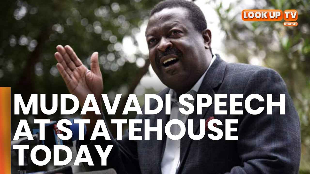 Prime C.S. Musalia Mudavadi speech today at State House