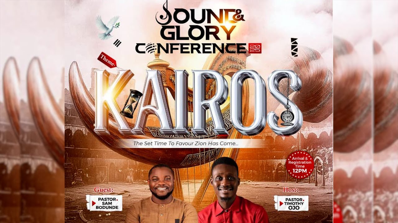 KAIROS: Sound & Glory Conference 2025 - Session 2 with Pastor Samuel Bodunde || Pastor Timothy Ojo