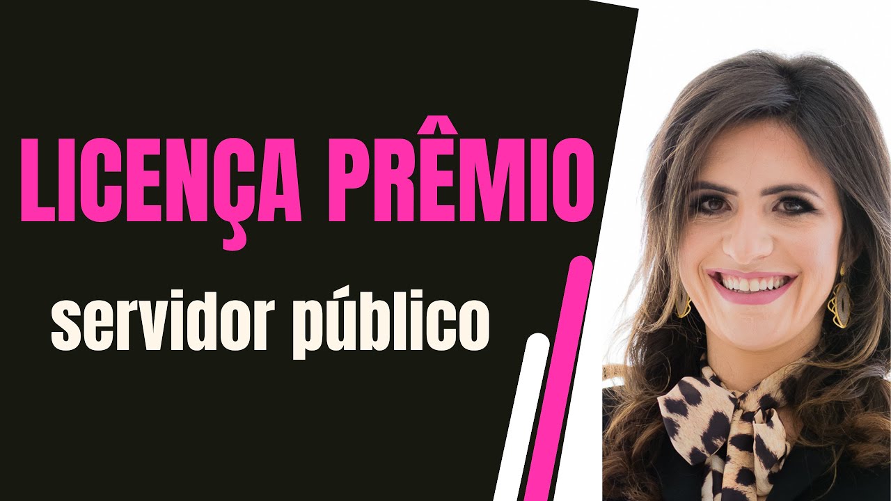 LICENÇA PRÊMIO: Servidor, conheça seus direitos e lucre!