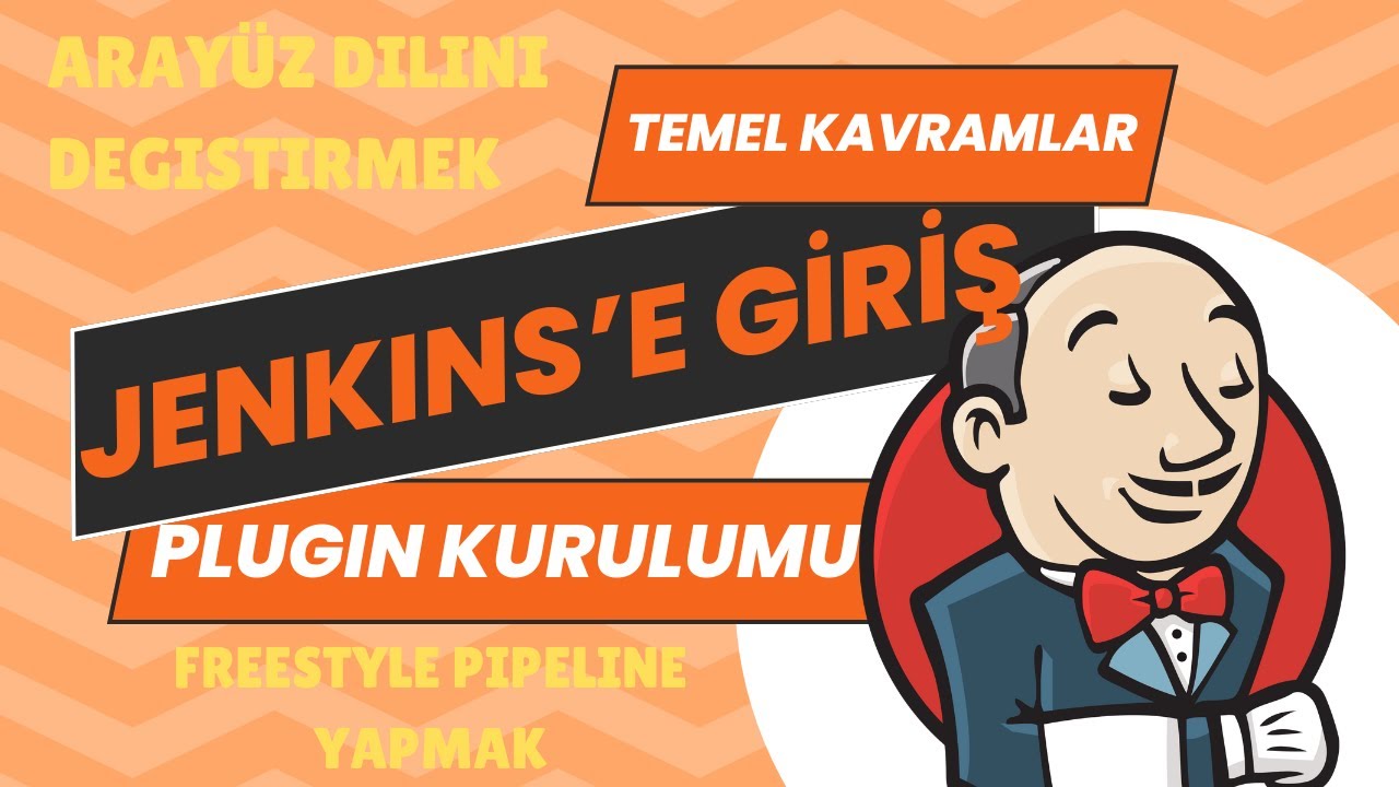 18 - Jenkins'e Giriş: Temel Kavramlar, Plugin Kurulumu, Freestyle Pipeline Yapımı