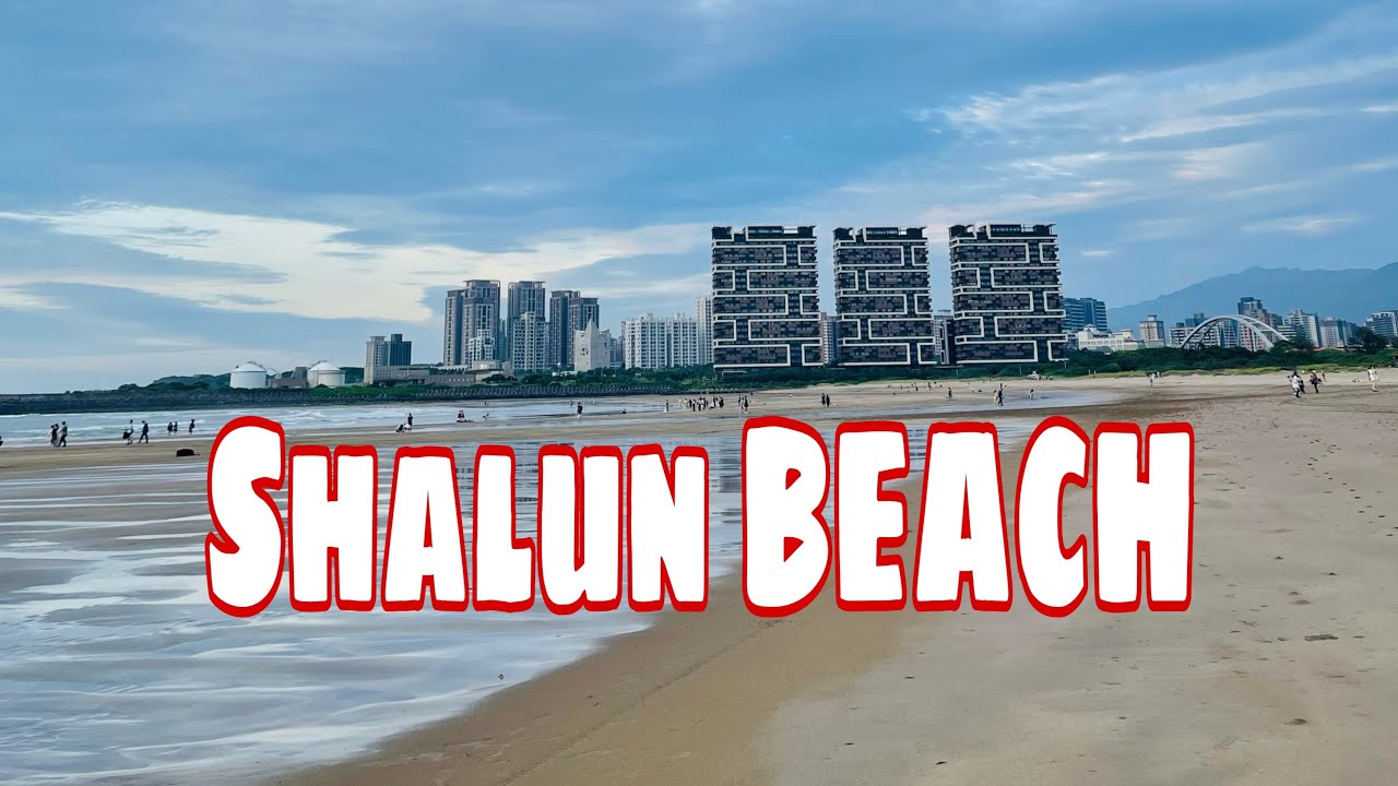 Shalun /Shalun Beach Tamsui Taiwan #shalun #shalunbeach #shaluntamsui
