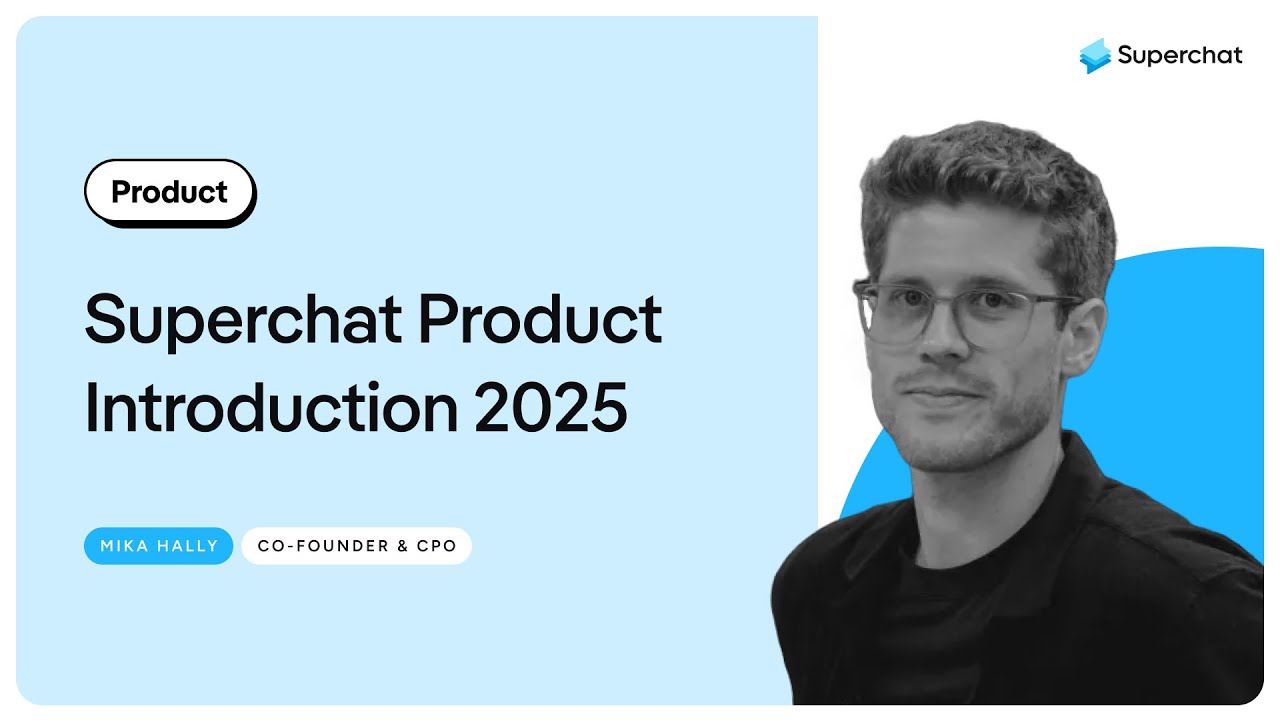 Superchat Product Demo 2025