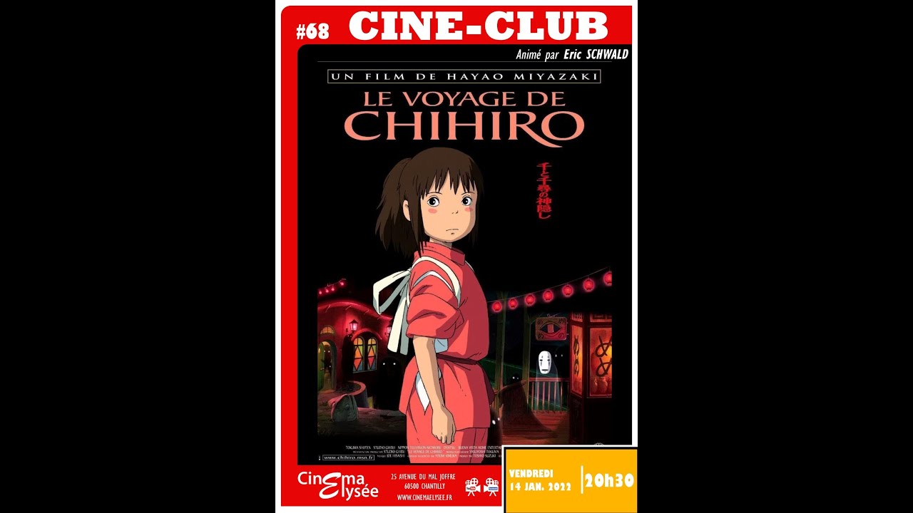 Ciné-Club #68 : Le Voyage de Chihiro d'Hayao Miyazaki  (2001)