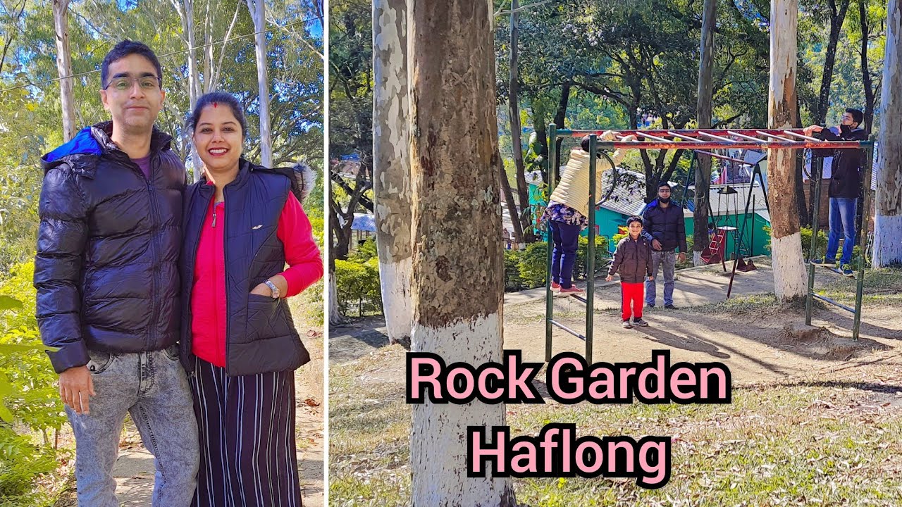Rock Garden, Haflong | Haflong Town | Hacking diary | Travel diary