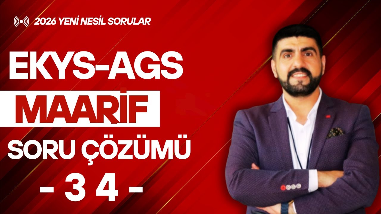 MAARİF MODELİ SORU ÇÖZÜM SERİSİ-34 | ÖSYM TARZI ANALİZLER | EKYS AGS | KARABULUT HOCA-2026
