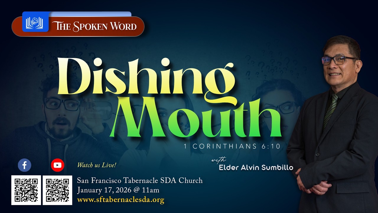 Dishing Mouth - Elder Alvin Sumbillo
