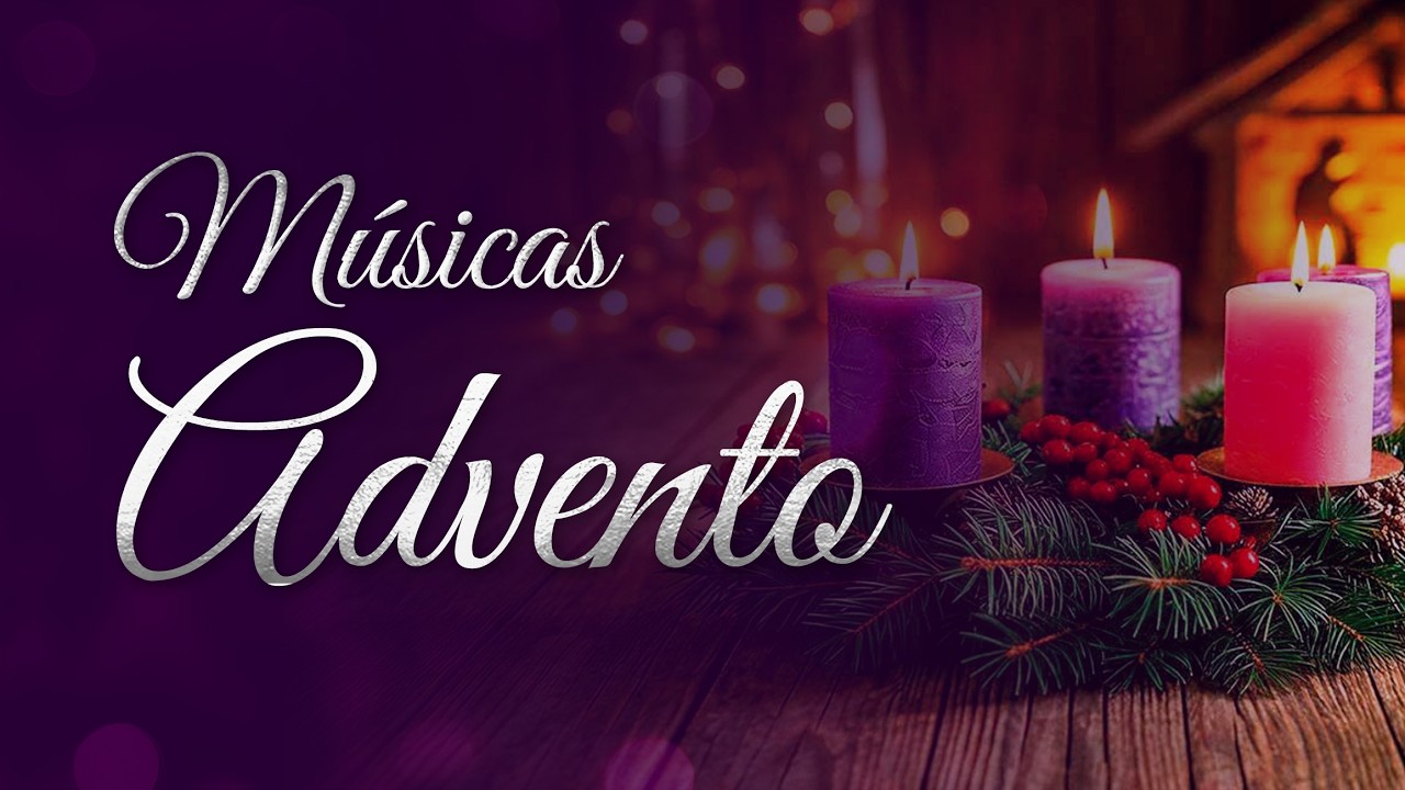 TEMPO DO ADVENTO &ndash; Top 10 Louvores Que Tocam a Alma! Vem Senhor Jesus!