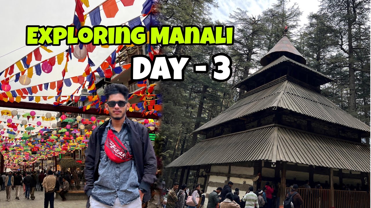 Manali 🥶|| Goa to Manali Day 3 || Exploring Manali .